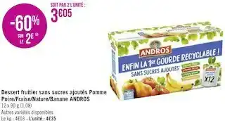 Géant Casino Andros dessert fruitier sans sucres ajoutés pomme poire/fraise/nature/banane offre