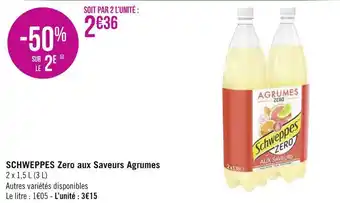 Géant Casino Schweppes schweppes zero aux saveurs agrumes offre