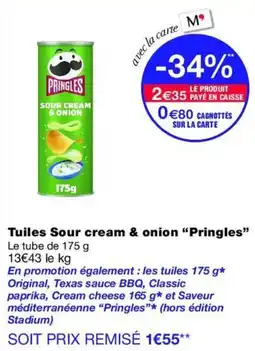 Monop' Pringles Tuiles Sour cream & onion offre