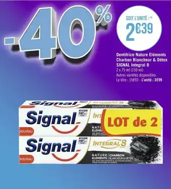 Géant Casino Signal dentifrice nature eléments charbon blancheur & détox integral 8 offre
