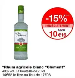 Monop' Clément Rhum agricole blanc offre