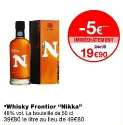 Monop' Nikka Whisky Frontier offre