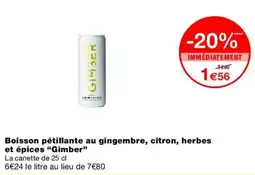 Monop' Gimber Boisson pétillante au gingembre, citron, herbes et épices offre