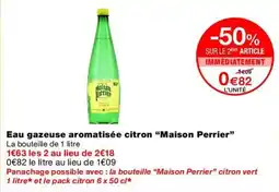 Monop' Maison Perrier Eau gazeuse aromatisée citron offre