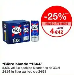 Monop' 1664 Bière blonde offre