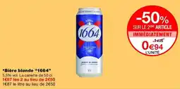 Monop' 1664 Bière blonde offre