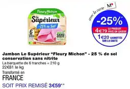 Monop' Fleury Michon Jambon Le Supérieur offre