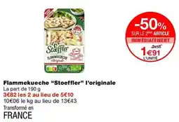 Monop' Stoeffler Flammekueche l'originale offre