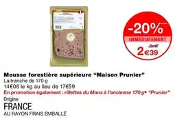 Monop' Maison Prunier Mousse forestière supérieure offre