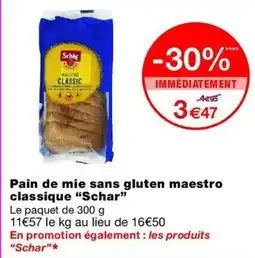 Monop' Schar Pain de mie sans gluten maestro classique offre