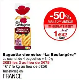 Monop' La Boulangère Baguette viennoise offre