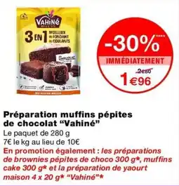 Monop' Vahiné Préparation muffins pépites de chocolat offre