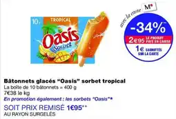 Monop' Oasis Sorbet offre