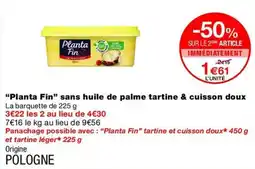 Monop' Planta Fin offre