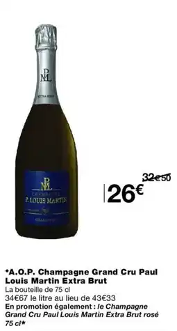 Monop' Paul Louis Martin Champagne Grand Cru Extra Brut offre