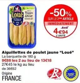 Monop' Loué Aiguillettes de poulet jaune offre