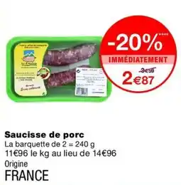 Monop' Saucisse de porc offre