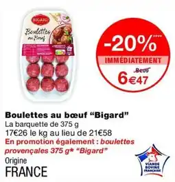 Monop' Bigard Boulettes au bœuf offre