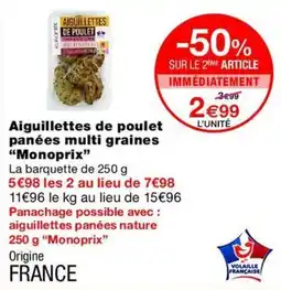 Monop' Monoprix Aiguillettes de poulet panées multi graines offre