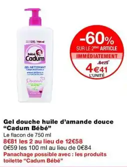 Monop' Cadum Bébé Gel douche huile d'amande douce offre