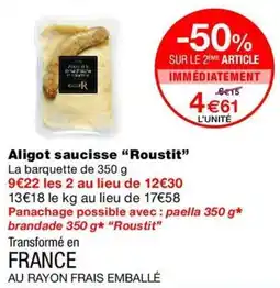 Monop' Aligot saucisse Roustit offre