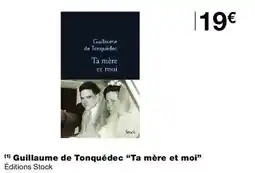 Monop' Guillaume de Tonquédec Ta mère et moi offre