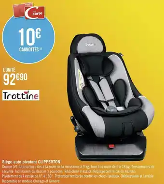 Géant Casino Trottine siège auto pivotant clipperton offre