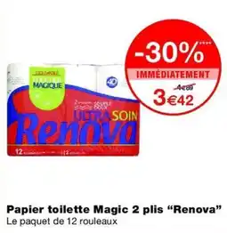 Monop' Renova Papier toilette Magic 2 plis offre