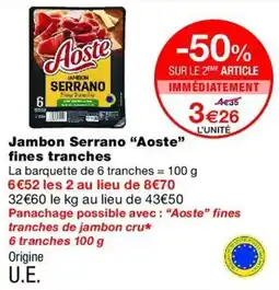 Monop' Aoste Jambon Serrano offre