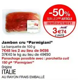 Monop' Parmigiani Jambon cru offre