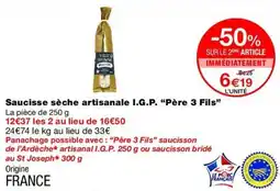 Monop' Père 3 Fils Saucisse sèche artisanale I.G.P. offre