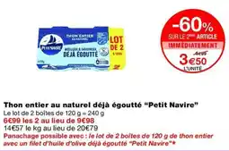 Monop' Petit Navire Thon entier au naturel déjà égoutté offre