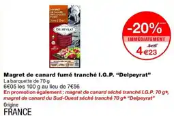 Monop' Delpeyrat Magret de canard fumé tranché offre
