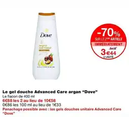 Monop' Dove Le gel douche Advanced Care argan offre