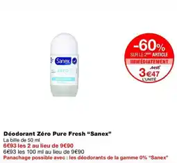 Monop' Sanex Déodorant Zéro Pure Fresh offre