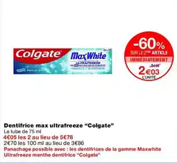 Monop' Colgate Dentifrice max ultrafreeze offre