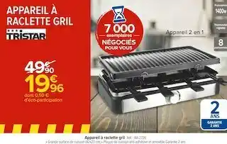Carrefour Tristar appareil à raclette gril offre