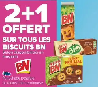 Carrefour Bn bon plan sur tous les biscuits bn offre