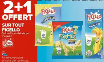 Carrefour Ficello bon plan sur tout ficello offre