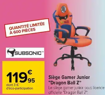 Carrefour Subsonic siège gamer junior "dragon ball z" offre