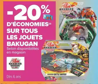 Carrefour Bakugan bon plan sur tous les jouets bakugan offre