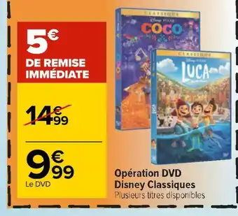 Carrefour Opération dvd disney classiques offre