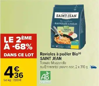 Carrefour Saint jean ravioles à poêler bio offre