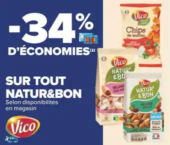 Carrefour Vico bon plan sur tout natur&bon de la marque vico offre