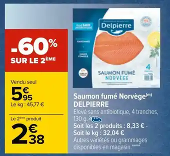 Carrefour Delpierre saumon fumé norvège offre