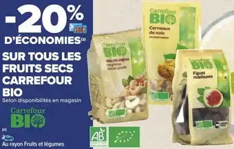 Carrefour Carrefour bon plan sur tous les fruits secs carrefour bio offre