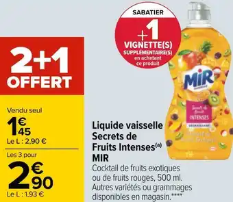 Carrefour Mir liquide vaisselle secrets de fruits intenses offre