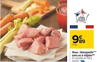 Carrefour Veau : blanquette sans os à mijote offre