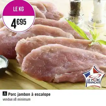 Géant Casino Porc jambon à escalope offre