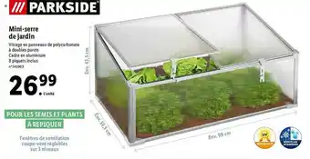 Lidl Mini-serre De Jardin Parkside offre